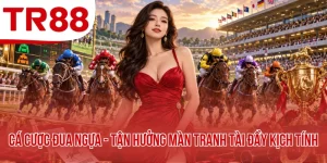 Cá Cược Đua Ngựa - Tận Hưởng Màn Tranh Tài Đầy Kịch Tính