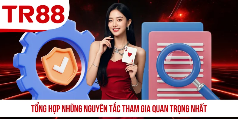 Tổng hợp những nguyên tắc tham gia quan trọng nhất